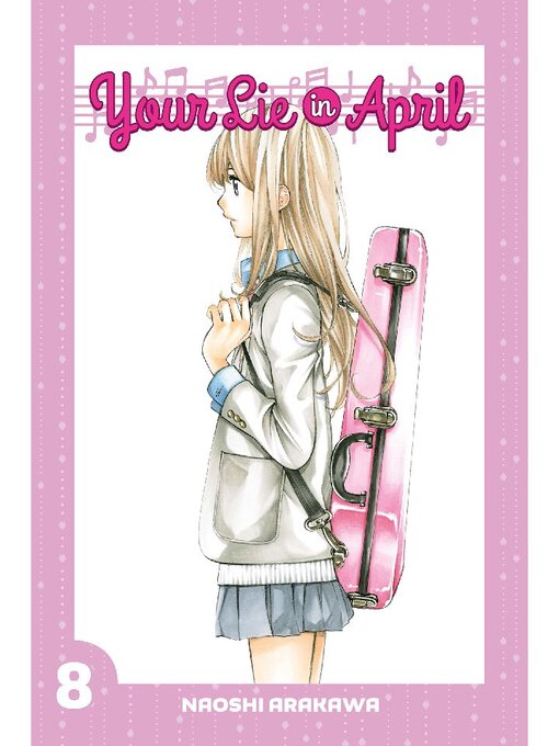 Title details for Your Lie in April, Volume 8 by Naoshi Arakawa - Available